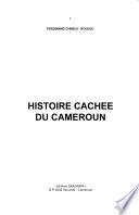 Histoire cachée du Cameroun