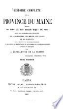 Histoire complète de la province du Maine depuis les temps les plus reculés jusqu' à nos jours
