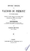 Histoire complete des Vaudois du Piémont et de leurs colonies