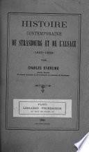 Histoire contemporaine de Strasbourg et de l'Alsace, 1830-1852