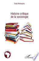 Histoire critique de la sociologie