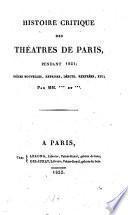 Histoire critique des théatres de Paris, pendant 1821