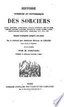 Histoire curieuse et pittoresque des sorciers, devins, magiciens, astrologues, ... ... etc. ... depuis l'antiquité jusqu' à nos jours ... Revue et augmentée par M. Fornari, etc