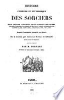 Histoire curieuse et pittoresque des sorciers, devins, magiciens ... depuis l'antiquité jusqúà nos jours par Mathias de Giraldo