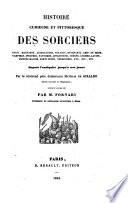 Histoire curieuse et pittoresque des sorciers, evins, magiciens...