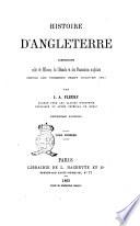 Histoire d'Angleterre comprenant celle de l'Écosse, de l'Irlande et des possessions anglaises depuis les premiers temps jusqu'en 1863 par J. A. Fleury