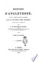Histoire d'Angleterre, depuis la première invasion des romains, par le docteur John Lingard, traduite de l'anglais sur la deuxième édition par m. le chevalier de Roujuox ... Tome premier [- quatorzième]