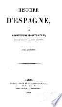 Histoire d'Espagne depuis les premiers temps historiques jusqu'à la mort de Ferdinand VII.
