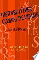 Histoire d'hier, combat de demain