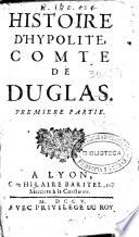 Histoire d'Hypolite, Comte de Douglas ; premiere-[seconde] partie