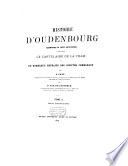 Histoire d'Oudenbourg accompagnée de pièces justificatives comprenant le cartulaire de la ville et de nombreux extraits des comptes communaux