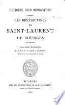 Histoire d'un monastère, les Bénédictines de Saint-Laurent de Bourges