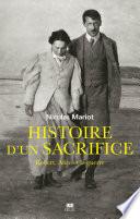 Histoire d'un sacrifice. Robert, Alice et la guerre