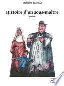 Histoire d'un sous-maître
