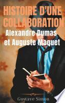Histoire d'une collaboration : Alexandre Dumas et Auguste Maquet