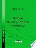 Histoire d'une Grecque moderne