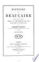 Histoire de Beaucaire depuis le XIIIe siècle jusqu'à la Révolution de 1789