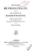 Histoire de Charlemagne, roi de France, et empereur d'Occident au renouvellement de l'empire