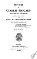 Histoire de Charles Edouard, dernier prince de la Maison Stuart