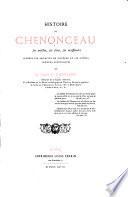 Histoire de Chenonceau, ses artistes, ses fétes, ses vicissitudes ...