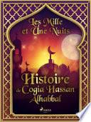 Histoire de Cogia Hassan Alhabbal