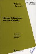 Histoire de fractions, fractions d'histoire