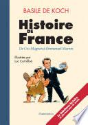 Histoire de France. De Cro-Magnon à Emmanuel Macron