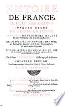 Histoire De France Depuis Faramond Jusqu'au Regne De Louis Le Juste