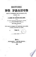 Histoire de France depuis l'assemblée des notables (1787) jusqu'en 1825 par l'abbé de Montgaillard, précédée d'un discours préliminaire et d'une introduction historique sur la monarchie française et les causes qui ont amené la Révolution
