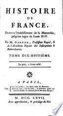 Histoire de France, depuis l'établissement de la monarchie jusqu'au regne de Louis XIV.
