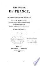Histoire de France depuis les Gaulois jusqu'à la mort de Louis XVI