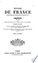 Histoire de France depuis les temps les plus reculés jusqu'à la révolution de 1789,.