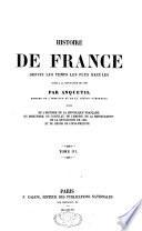 Histoire de France depuis les temps les plus reculés jusqu'à la révolution de 1789