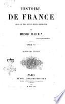 Histoire de France depuis les temps les plus réculés jusqu'en 1789 par Henri Martin