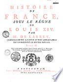 Histoire de France sous le règne de Louis XIV, par M. de Larrey,...