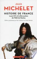Histoire de France - tome 13 Louis XIV et la Révocation de l'Edit de Nantes