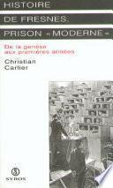 Histoire de Fresnes, prison  moderne 