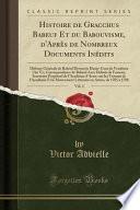 Histoire de Gracchus Babeuf Et du Babouvisme, d'Après de Nombreux Documents Inédits, Vol. 2