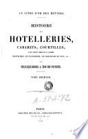 Histoire de Hotelleries, Cabarets, Courtilles et des Communautés et Confréries d'Hoteliers de Taverniers, de Marchands de Vins, etc, 1