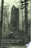 Histoire de l'abbaye royale de Longchamp, 1255 à 1789