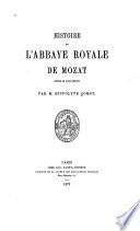 Histoire de l'abbaye royale de Mozat (Ordre de Saint Benoît)