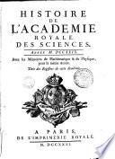 Histoire de l'Académie royale des sciences : année 1699-[année 1790] : avec les mémoires de mathématique et de physique pour la même année, tirés des registres de cete académie