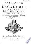 Histoire de l'Académie royale des sciences ... avec les mémoires de mathématique et de physique pour la même année