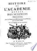 Histoire de l'Académie royale des sciences ... avec les mémoires de mathématique et de physique pour la même année