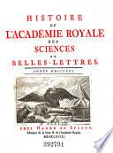 Histoire De L'Academie Royale Des Sciences Et Belles Lettres