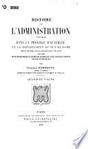 Histoire de l'administration civile dans la province d'Auvergne et le département du Puy-de-Dôme
