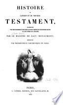 Histoire de l'Ancien et du Nouveau Testament, représentée par des figures