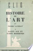 Histoire de l'art (2). Moyen âge et temps modernes