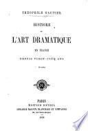 Histoire de l'art dramatique en France depuis vingt-cing ans