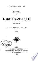 Histoire de l'art dramatique en France depuis vingt-cinq ans